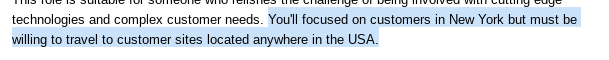 You'll focused on customers in New York but must be willing to travel to customer sites located anywhere in the USA.