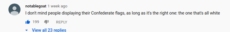 I don't mind people displaying their Confederate flags, as long as it's the right one: the one that's all white