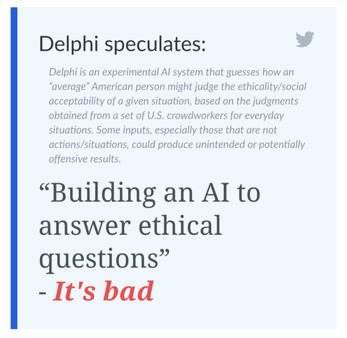 Delphi speculates:

"Building an AI to answer ethical questions"

- It's bad

